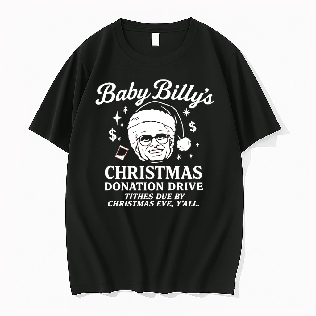 Baby Billys Christmas Donation Drive Tithes Due By Christmas Eve Yall Shirts