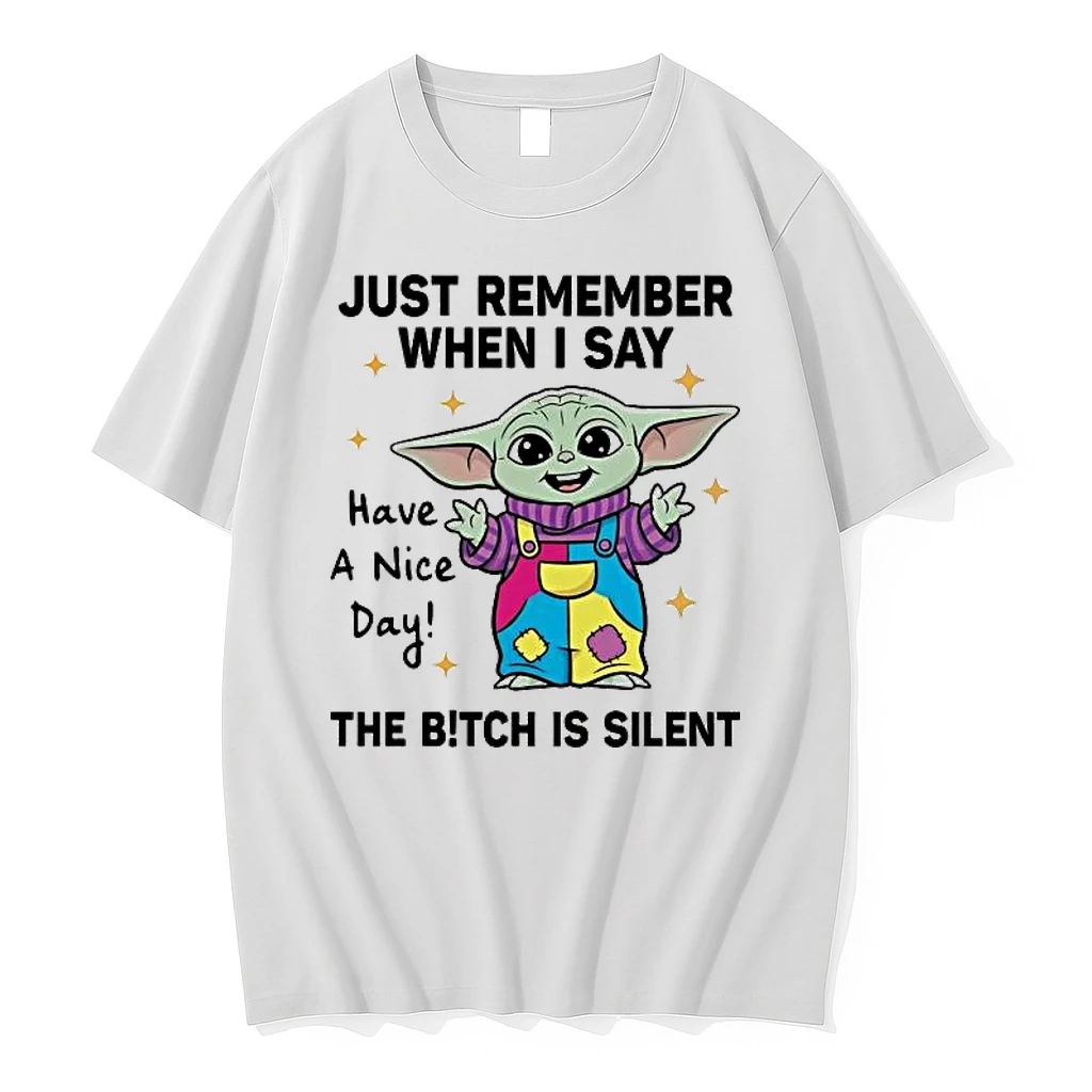 Baby Yoda Just Remember When I Say Have A Nice Day Shirts