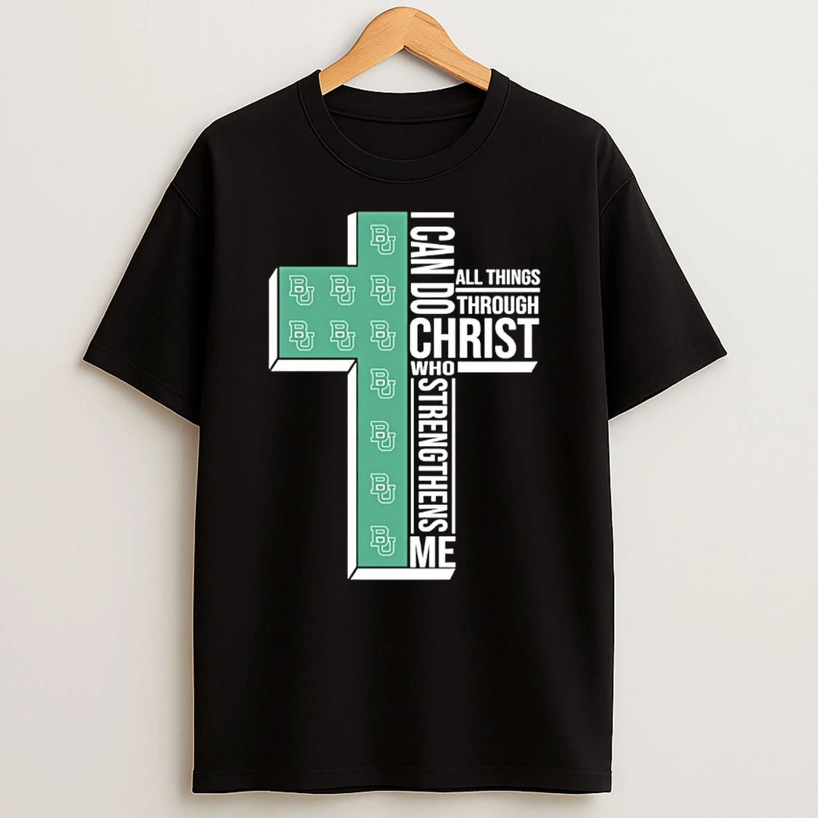 Baylor Bears Cross I Can Do All Things Through Christ Who Strengthen Me Shirts