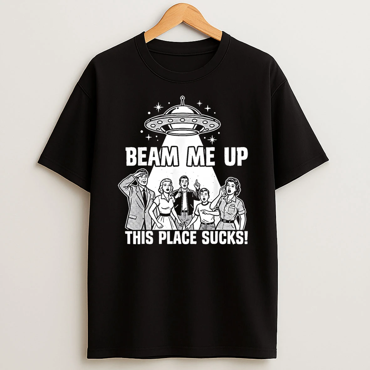 Beam Me Up This Place Sucks Funny Alien Ufo Shirts