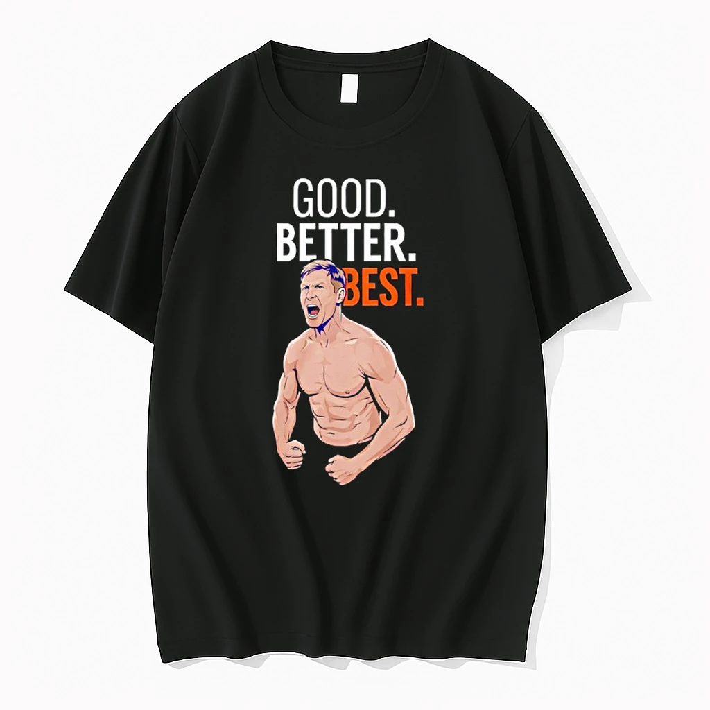 Bears Coach Ben Johnson Good Better Best Shirts