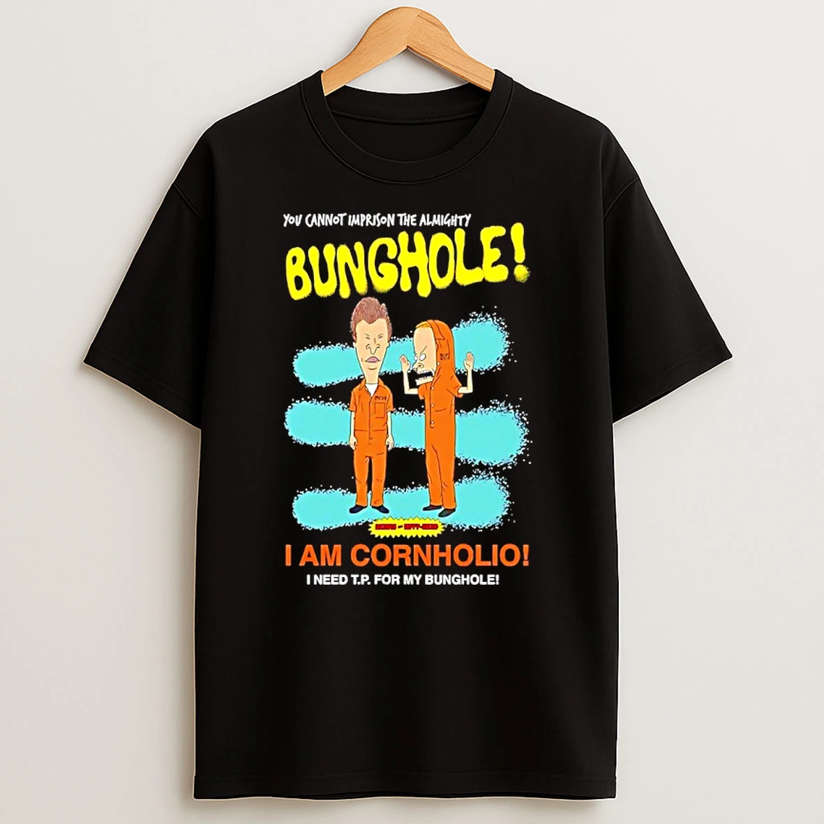 Beavis And Butt Head Bunghole I Am Cornholio Cartoon Shirts