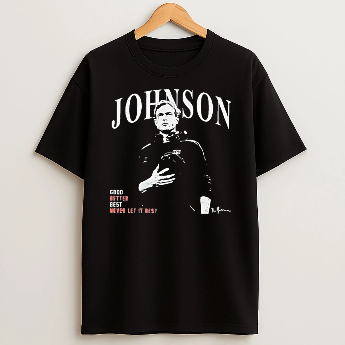 Ben Johnson Coach Chicago Bears Good Better Best Never Let It Rest Vintage Shirts