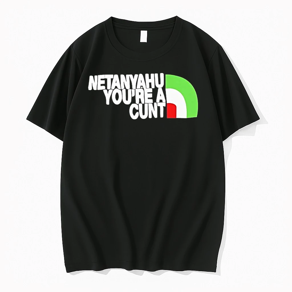 Benjamin Netanyahu Youre A Cunt Shirts