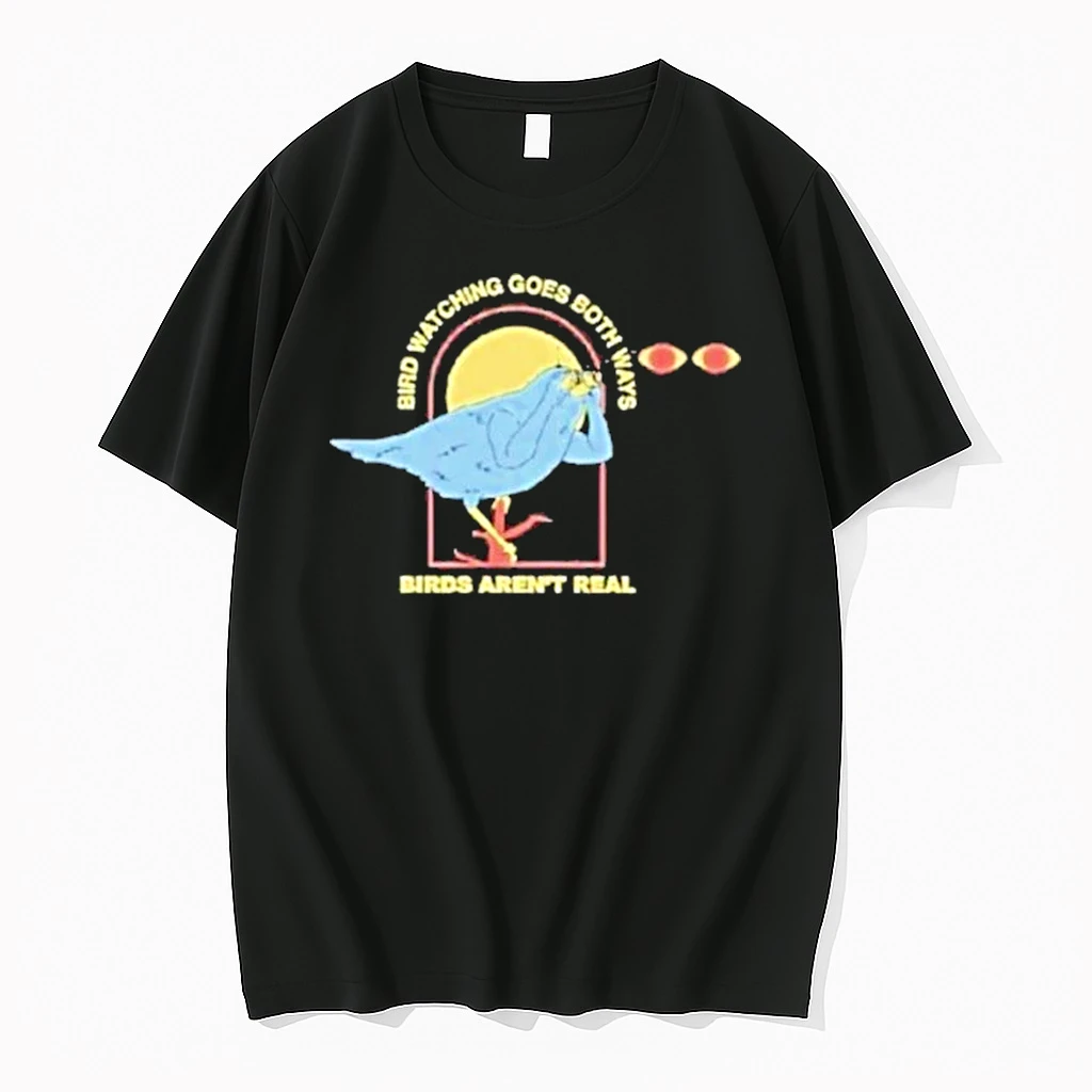 Bird Watching Goes Both Ways Birds Arent Real Bird Shirts