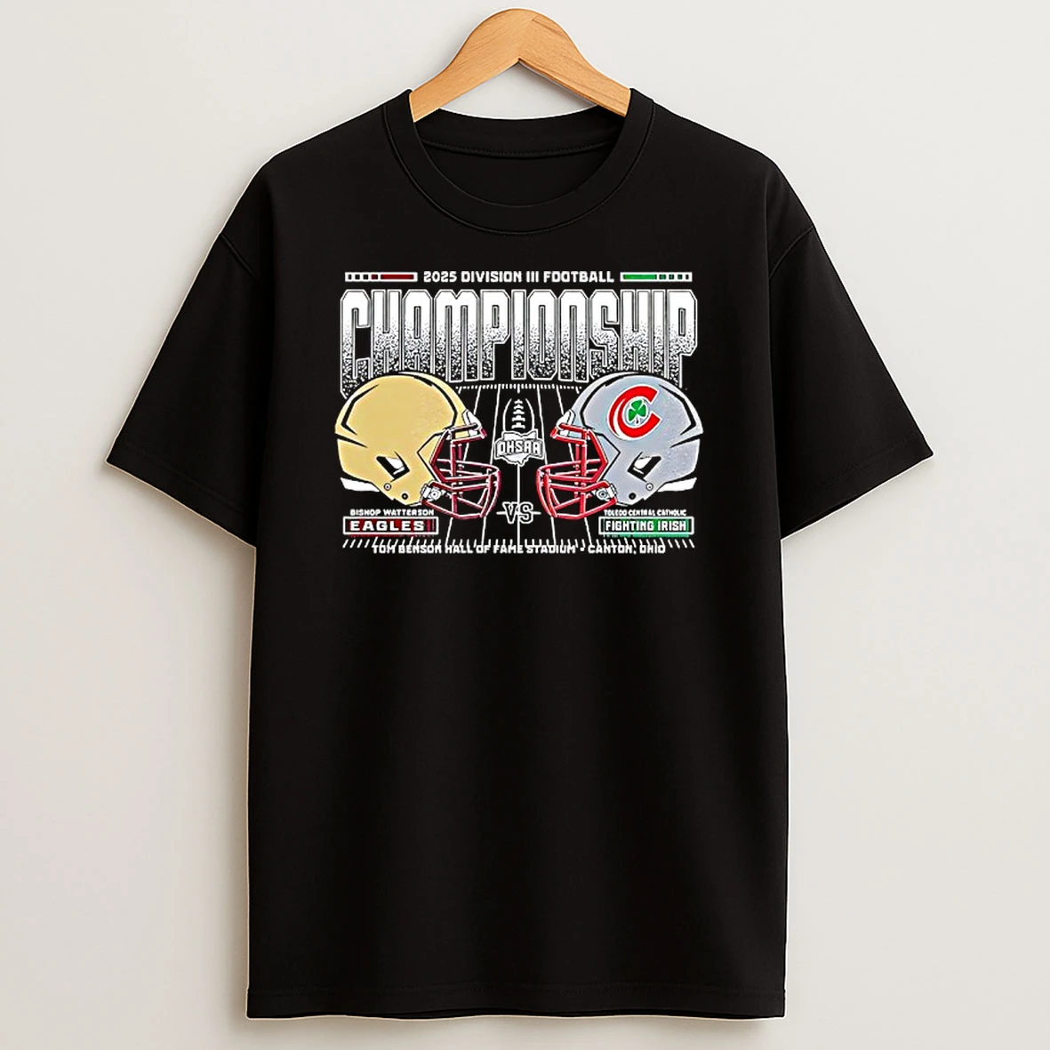 Bishop Watterson Eagles Vs Toledo Central Catholic Fighting Irish 2025 Division Iii Football Championship Shirts