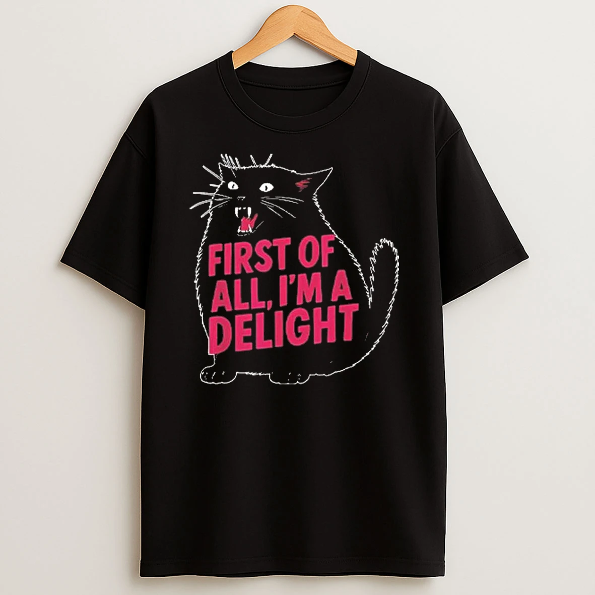 Black Cat First Of All Im A Delight Shirts