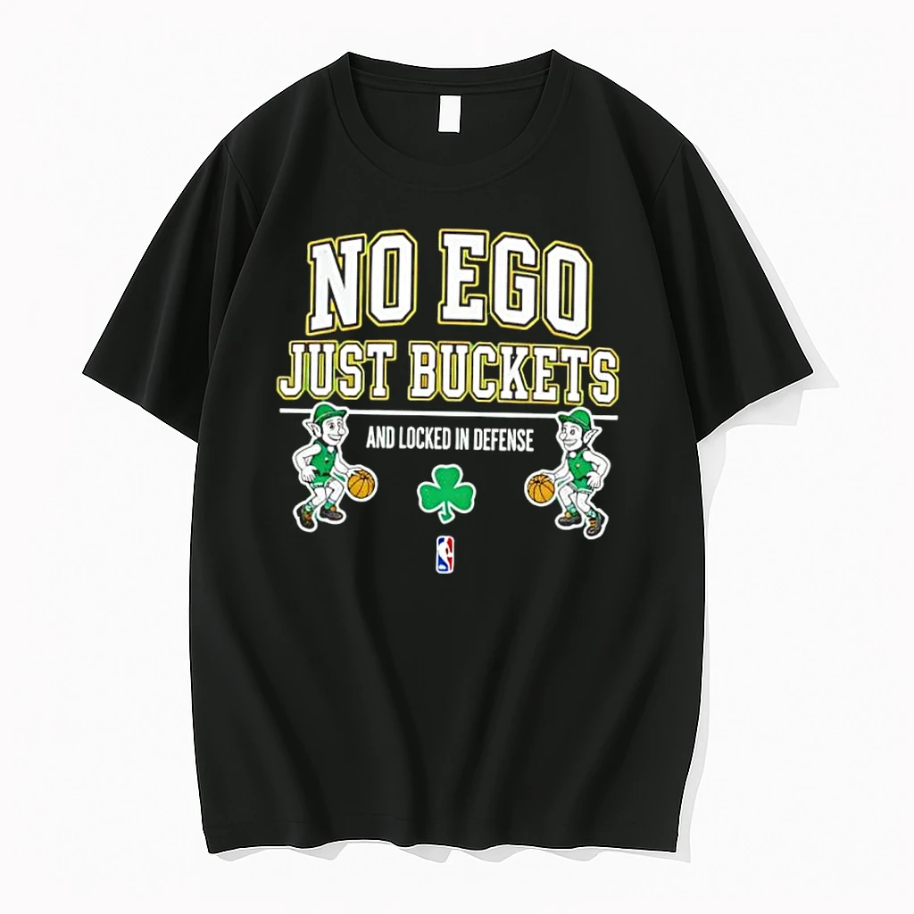 Boston Celtics No Ego Just Buckets And Locked In Defense Shirts