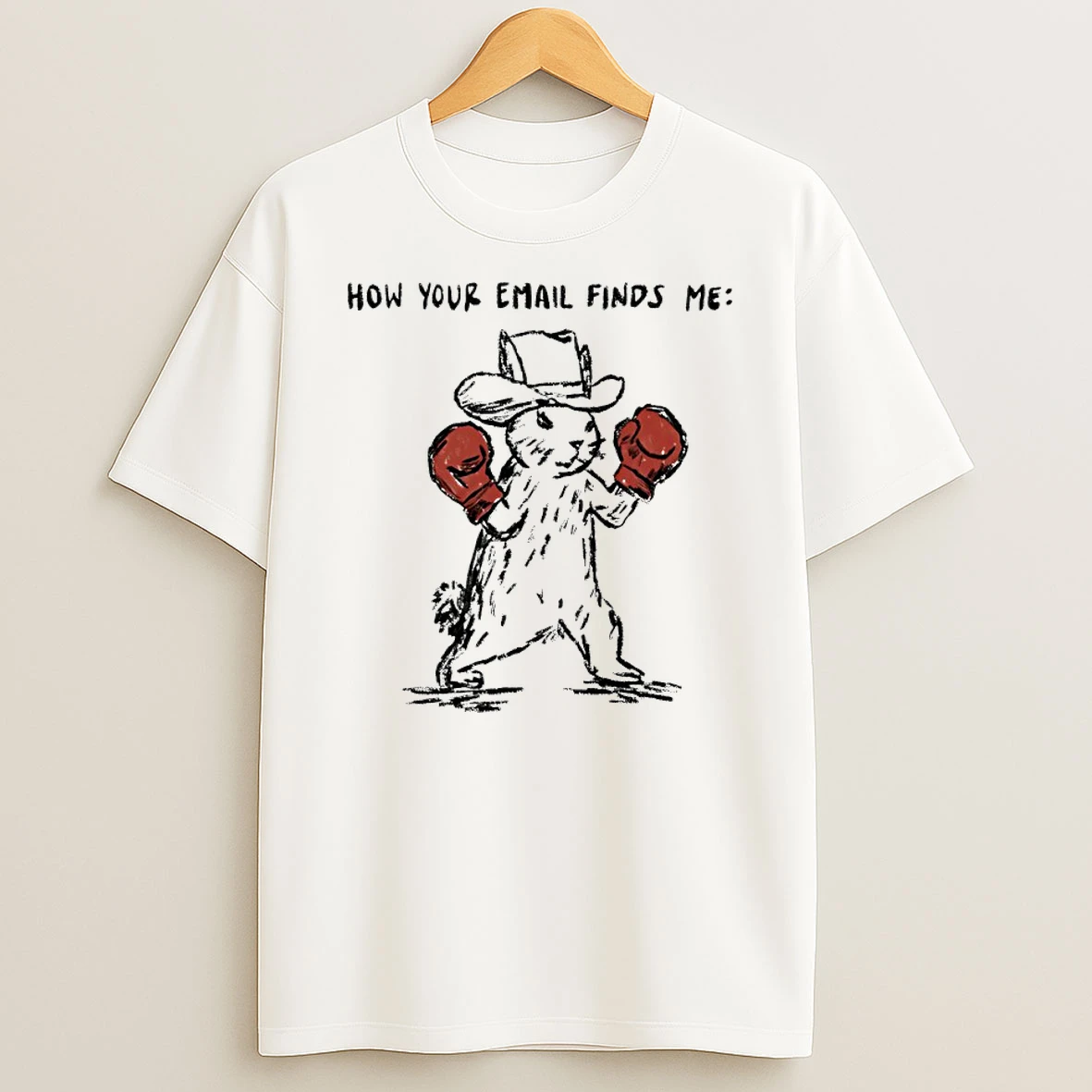 Boxing Bunny Cowboy How Your Email Finds Me Shirts