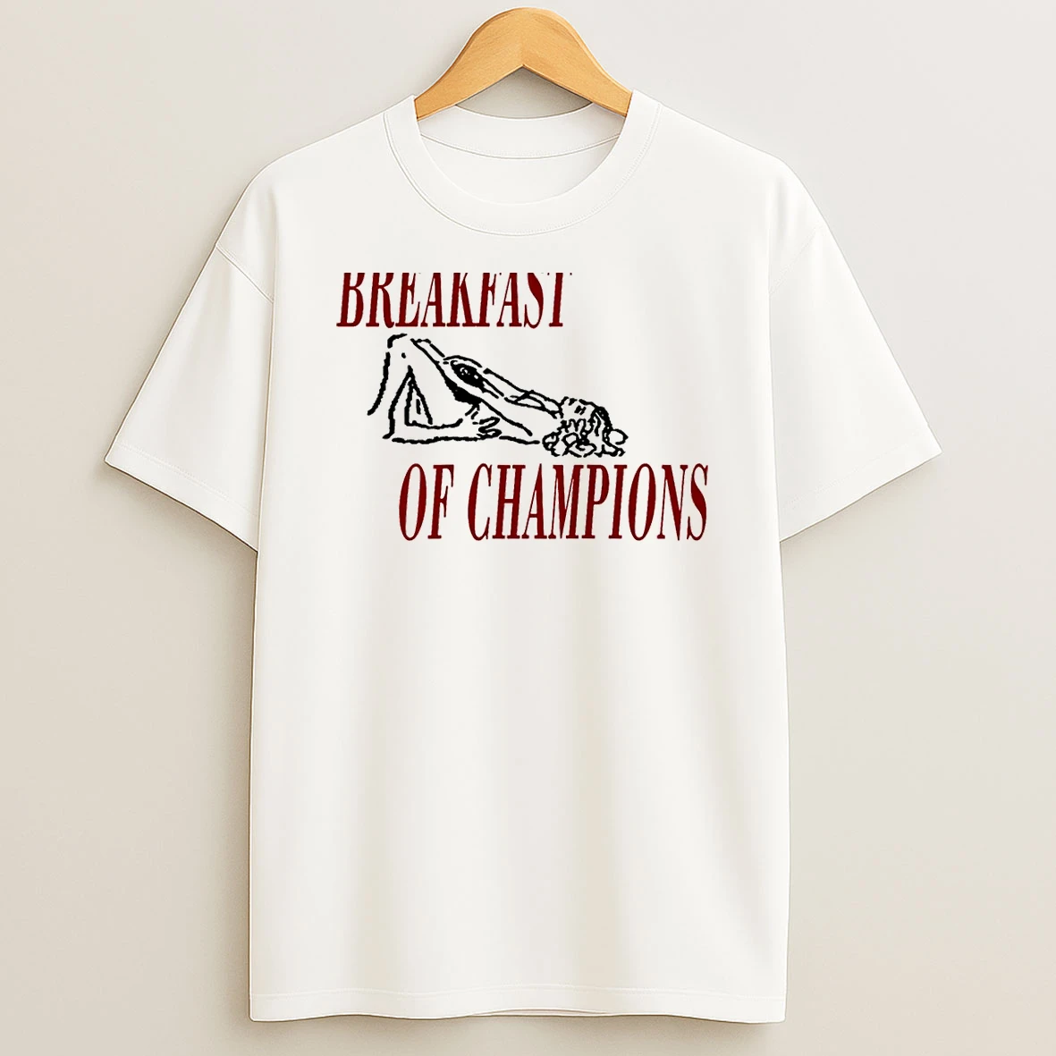 Breakfast Of Champions Shirts
