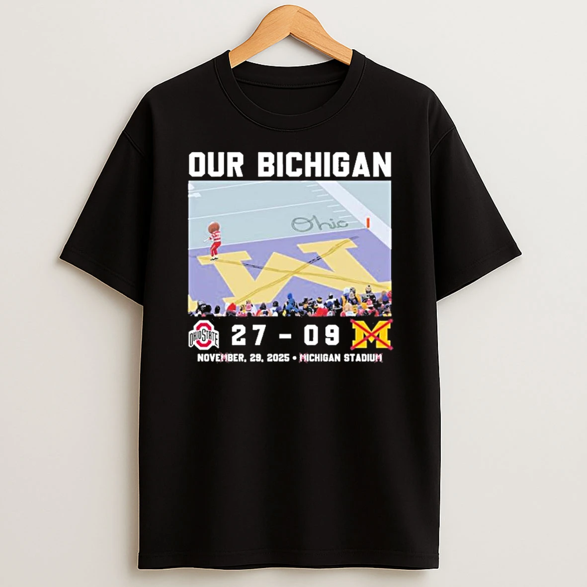 Buckeyes Our Bichigan 27 9 November 29 2025 Shirts