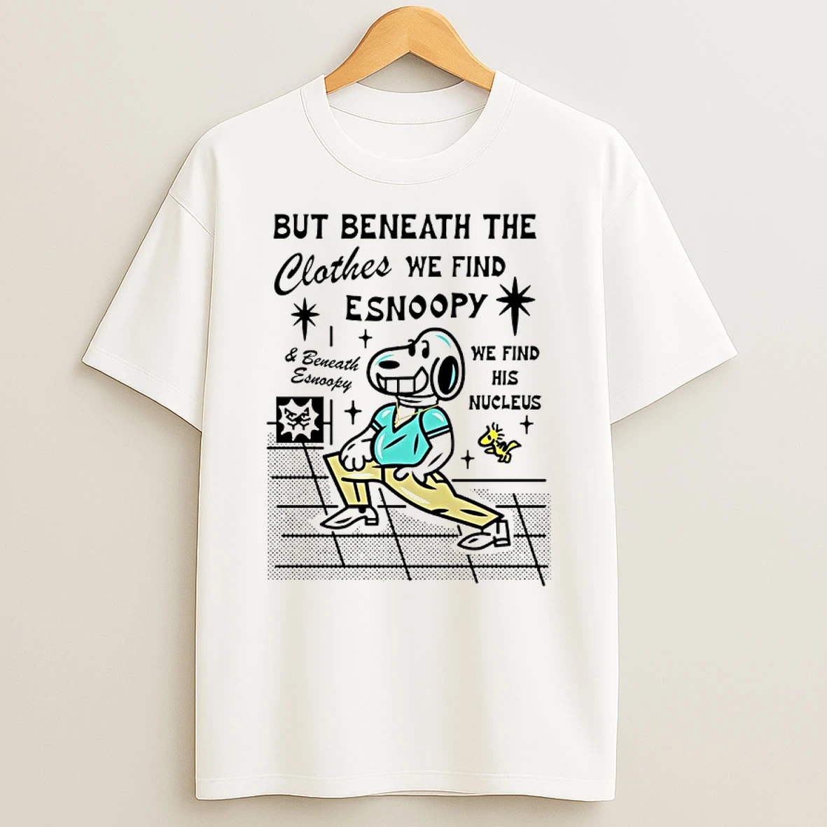 But Beneath The Clothes We Find Esnoopy Shirts