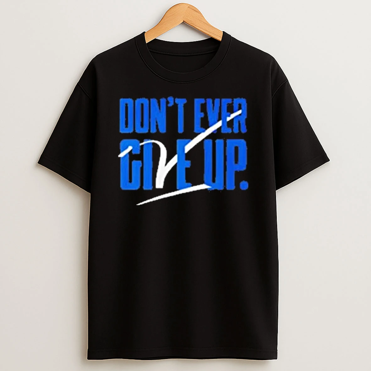 Byu Dont Ever Give Up Shirts
