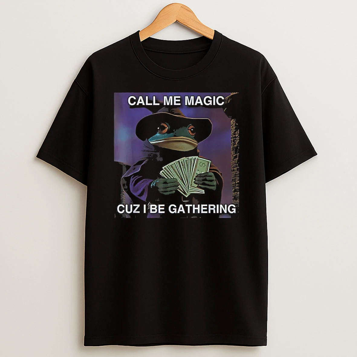 Call Me Magic Cuz I Be Gathering Funny Wizard Frog Mage Shirts