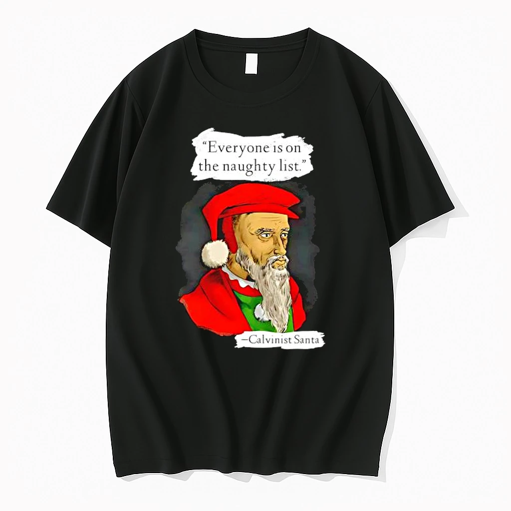 Calvinist Santa Everyone Is On The Naughty List Santa Hat Shirts