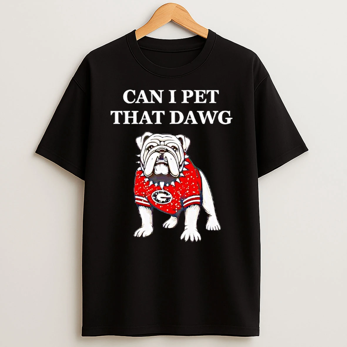 Can I Pet That Dawg Georgia Bulldogs Shirts