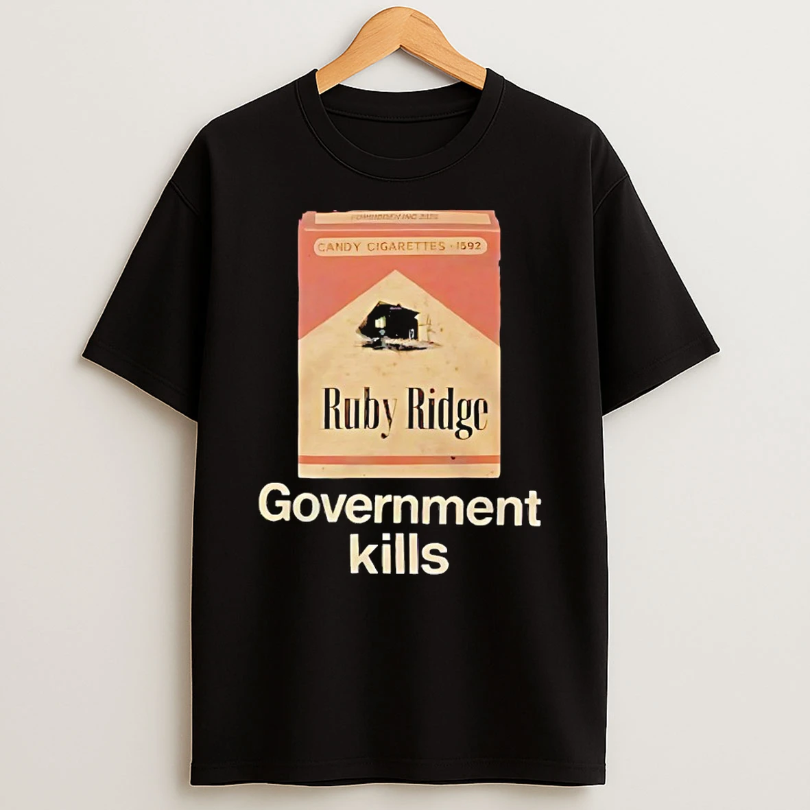 Candy Cigarettes 1592 Ruby Ridge Government Kills Shirts