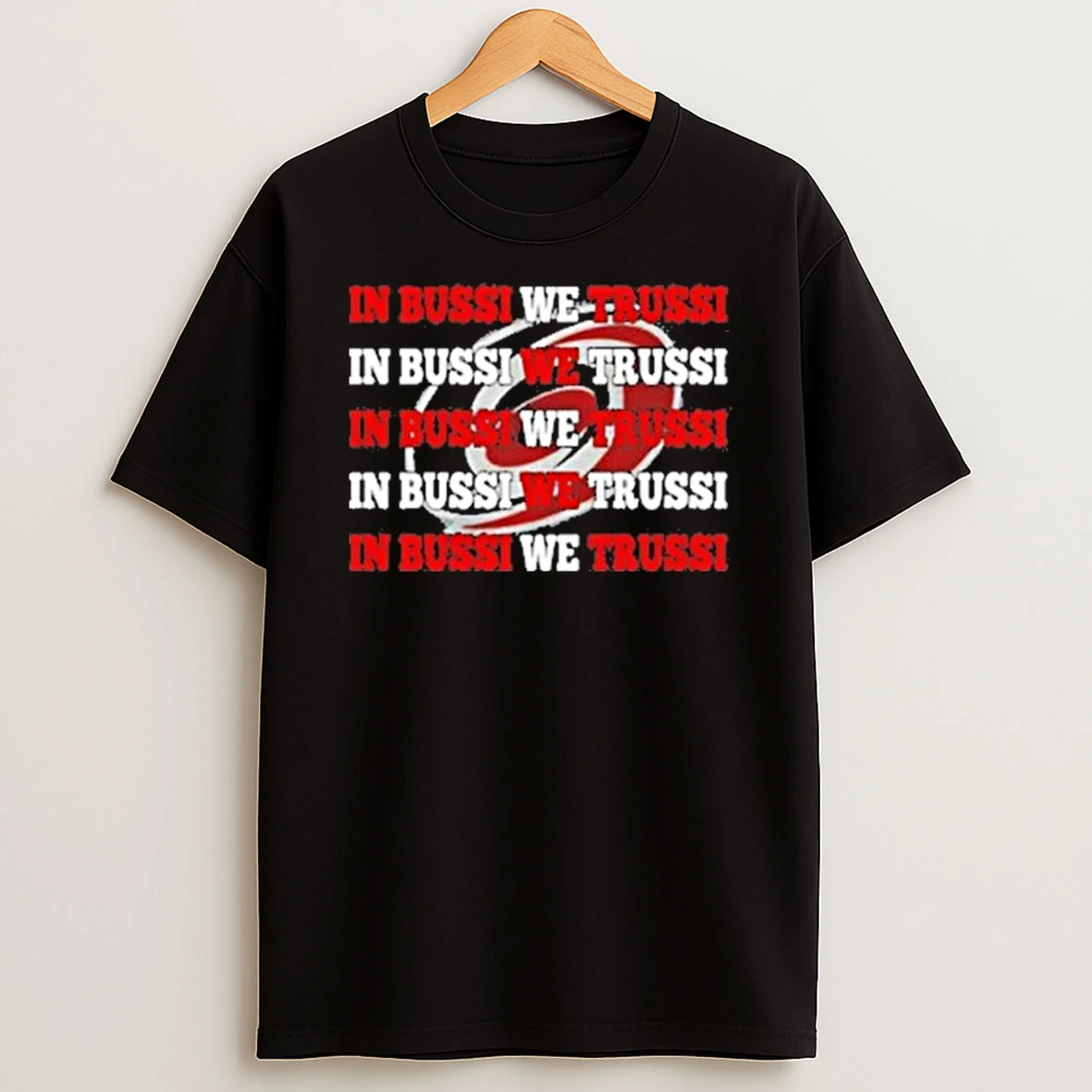 Carolina Hurricanes In Bussi We Trust Shirts