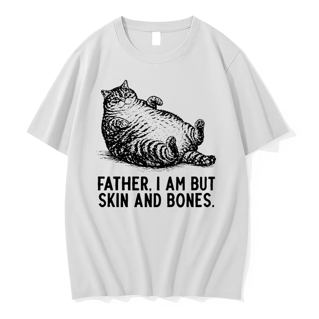 Cat Father I Am But Skin And Bones Shirts