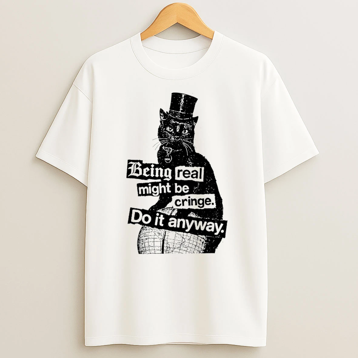 Cat Keep It Real Might Be Cringe Do It Anyway Shirts
