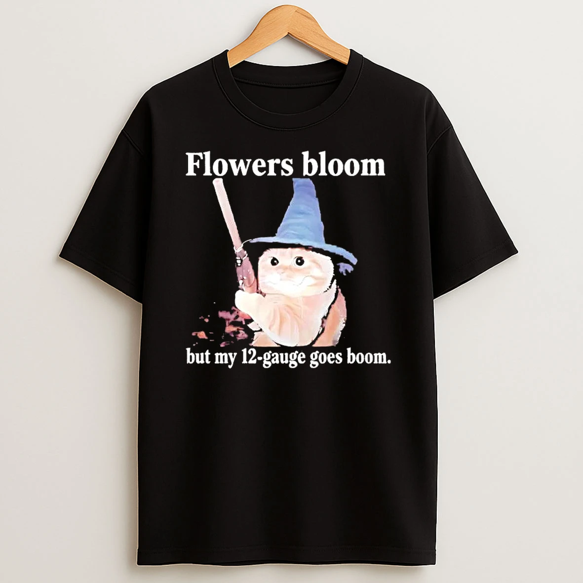 Cat Flowers Bloom But My 12 Gauge Goes Boom Shirts