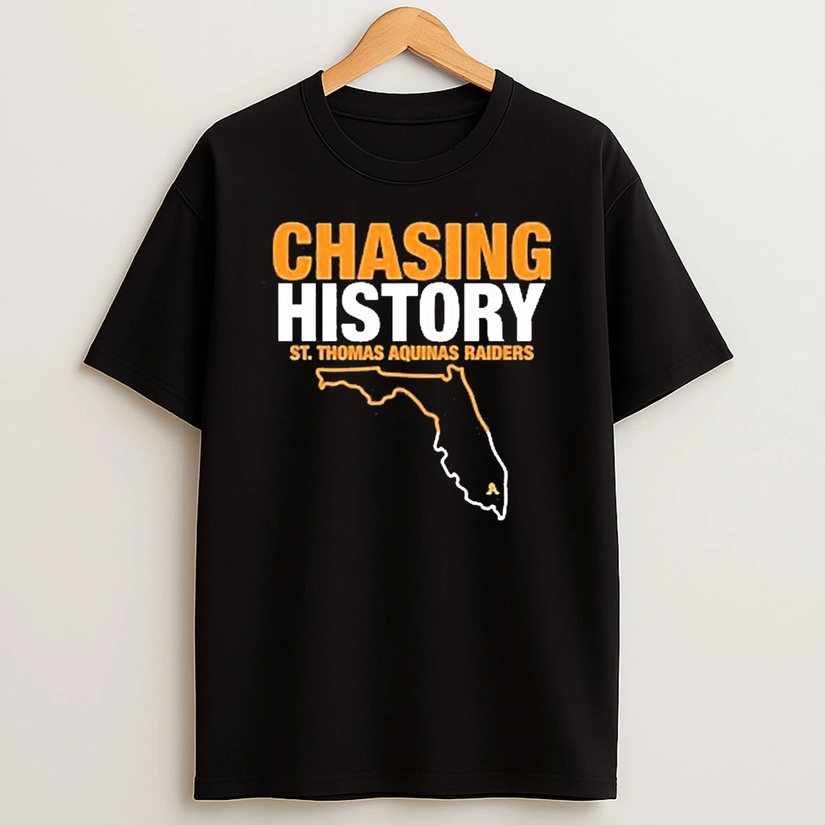Chasing History St Thomas Aquinas Raiders You Go We Go Shirts