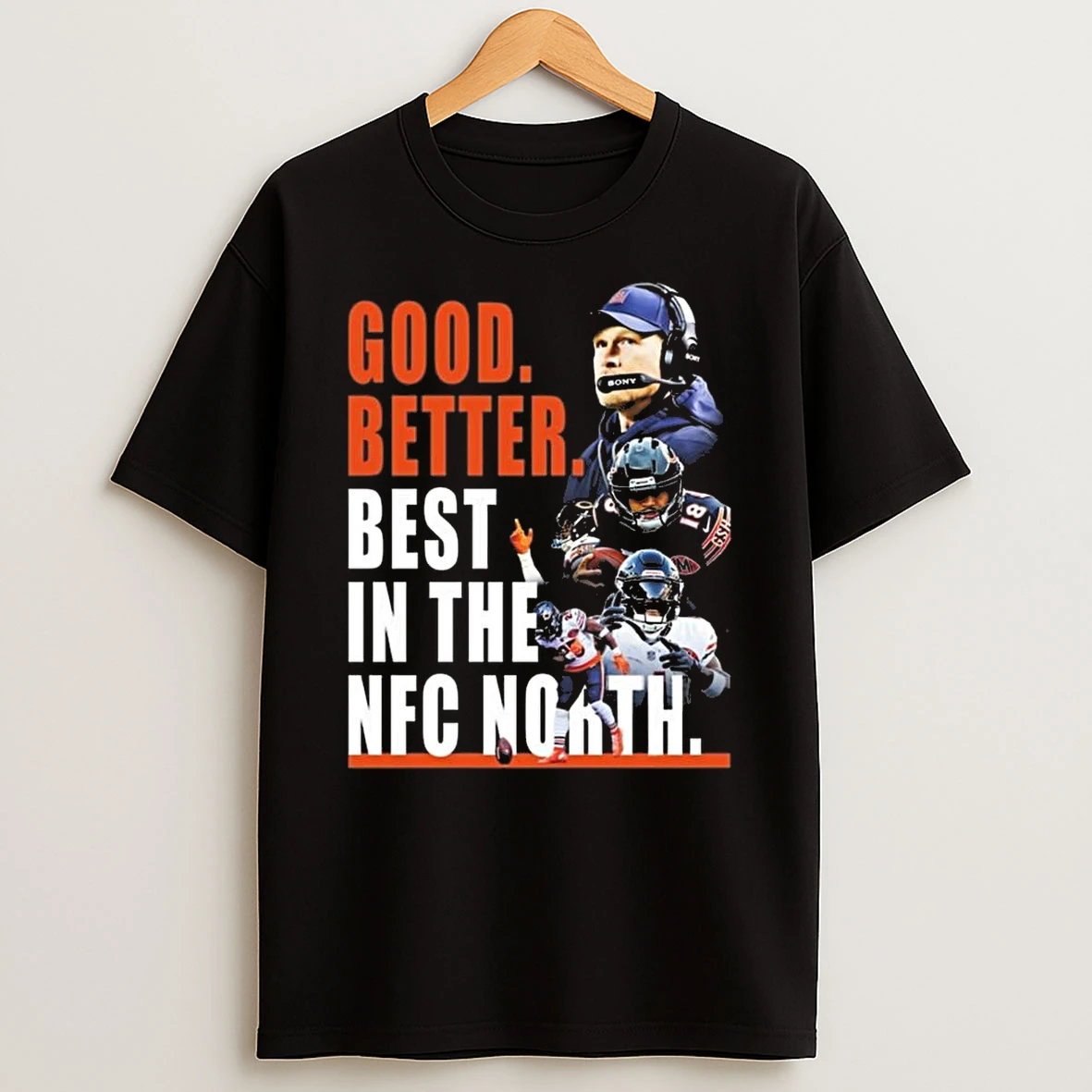 Chicago Bears Good Better Best In The Nfc North 2025 Shirts