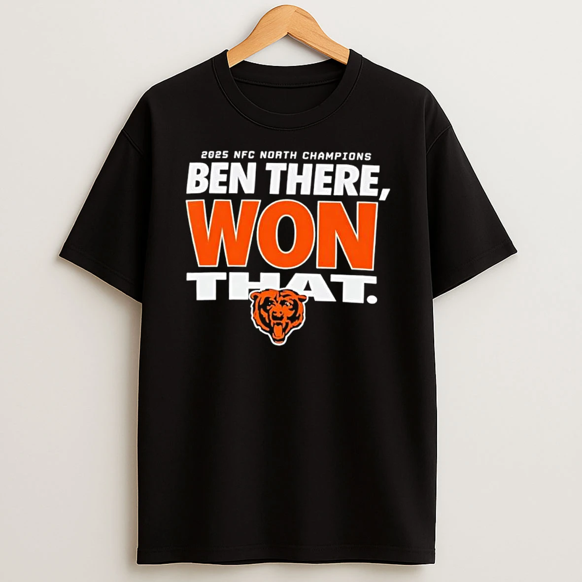 Chicago Bears Kings Of The North Ben There Won That Shirts