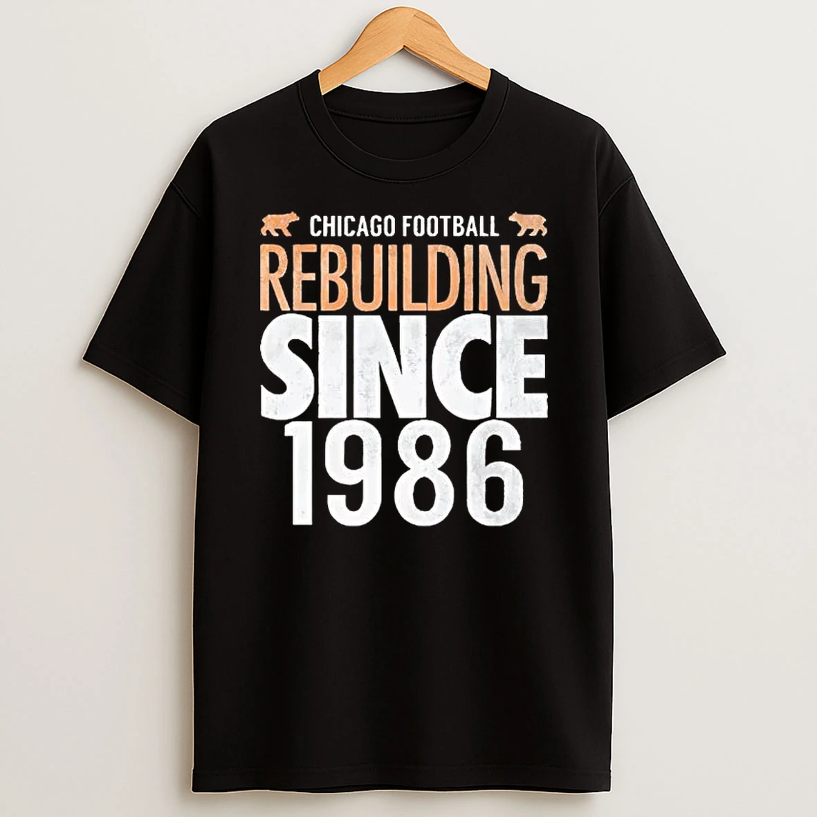 Chicago Football Rebuilding Since 1986 Shirts