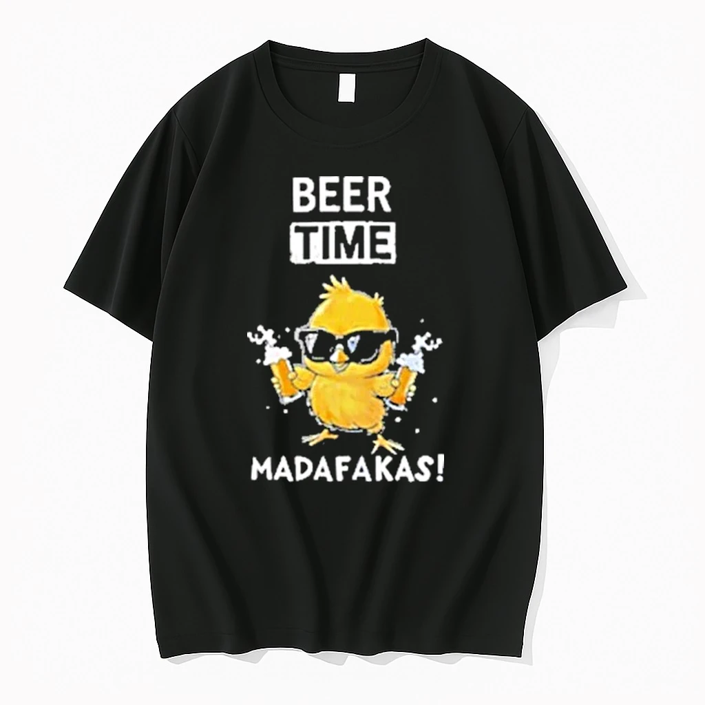 Chicken Beer Time Madafakas 2025 Shirts