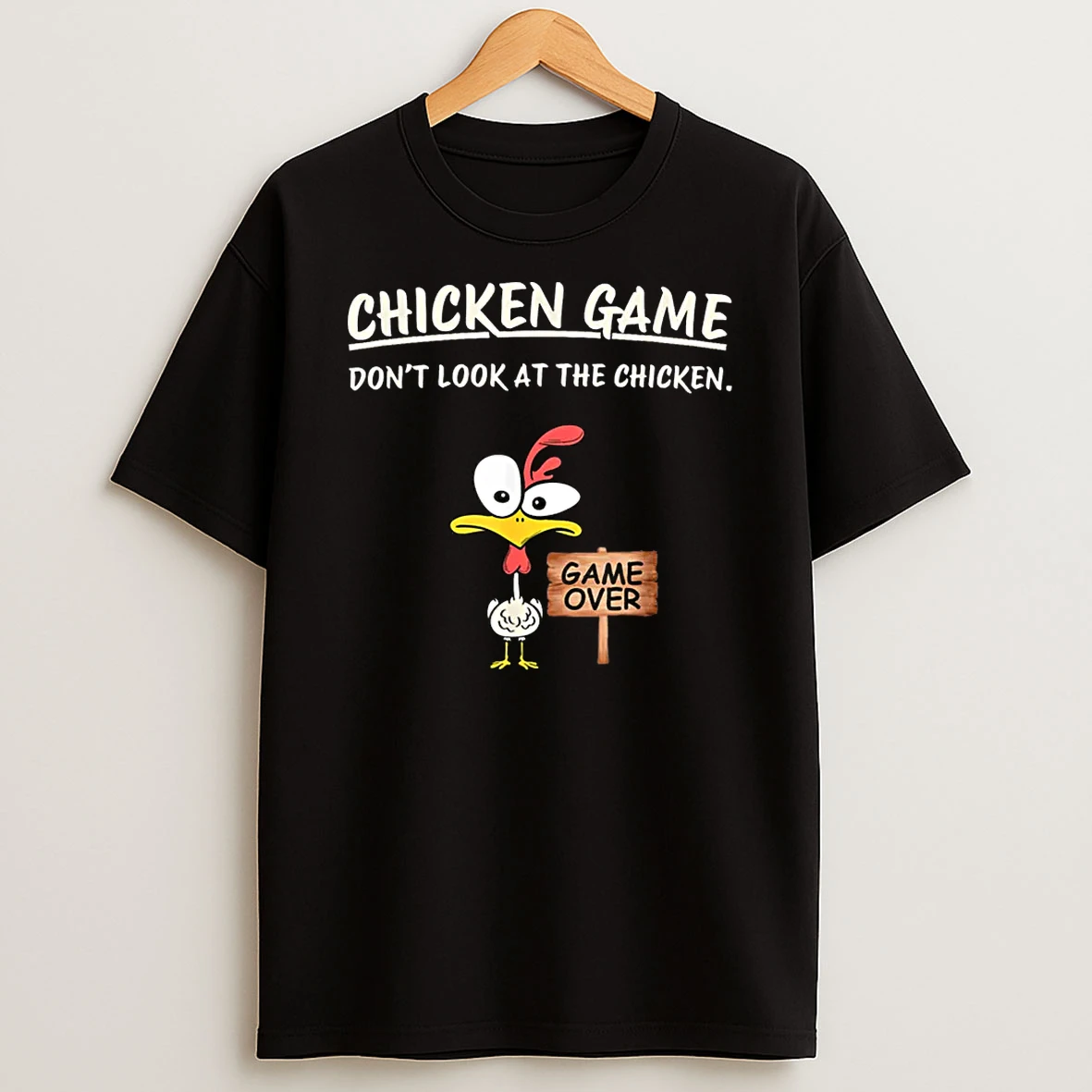 Chicken Game Dont Look At The Chicken Funny Chicken Shirts