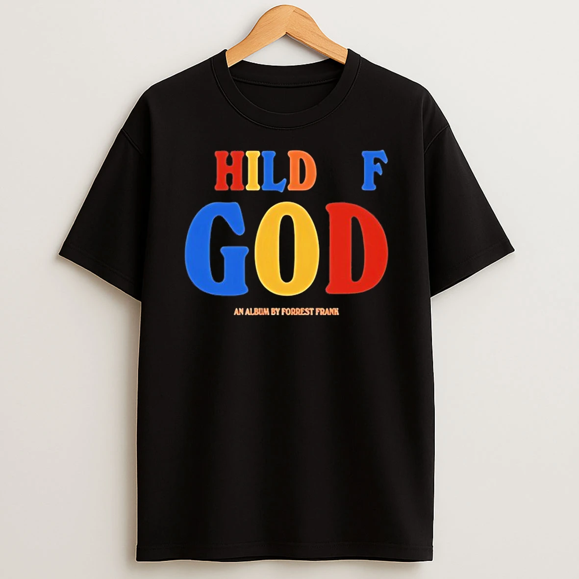 Child Of God Forrest Frank Shirts