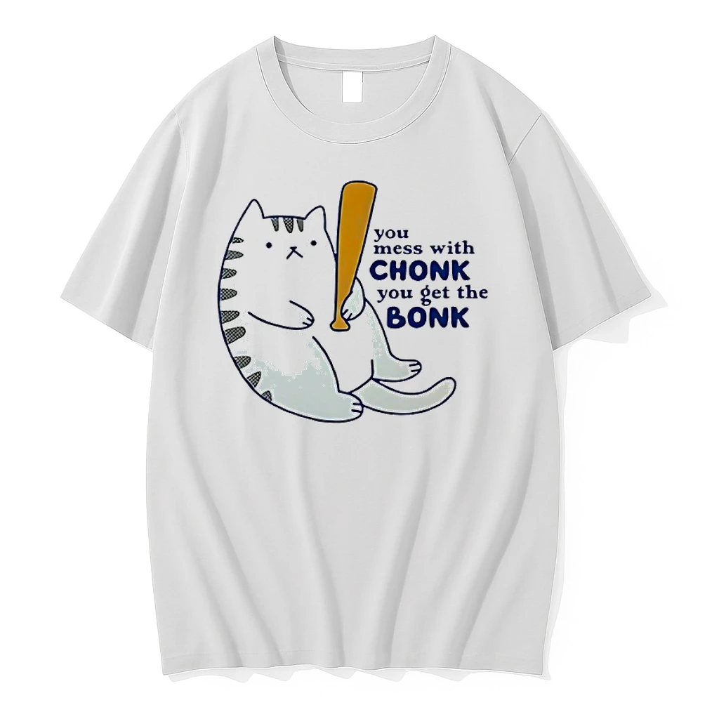 Chonky Cat You Mess With Chonk You Get The Bonk Shirts