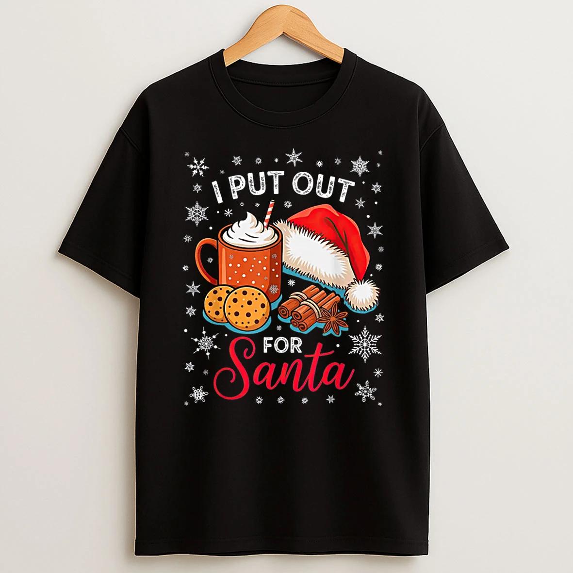 Christmas I Put Out For Santa Xmas Shirts