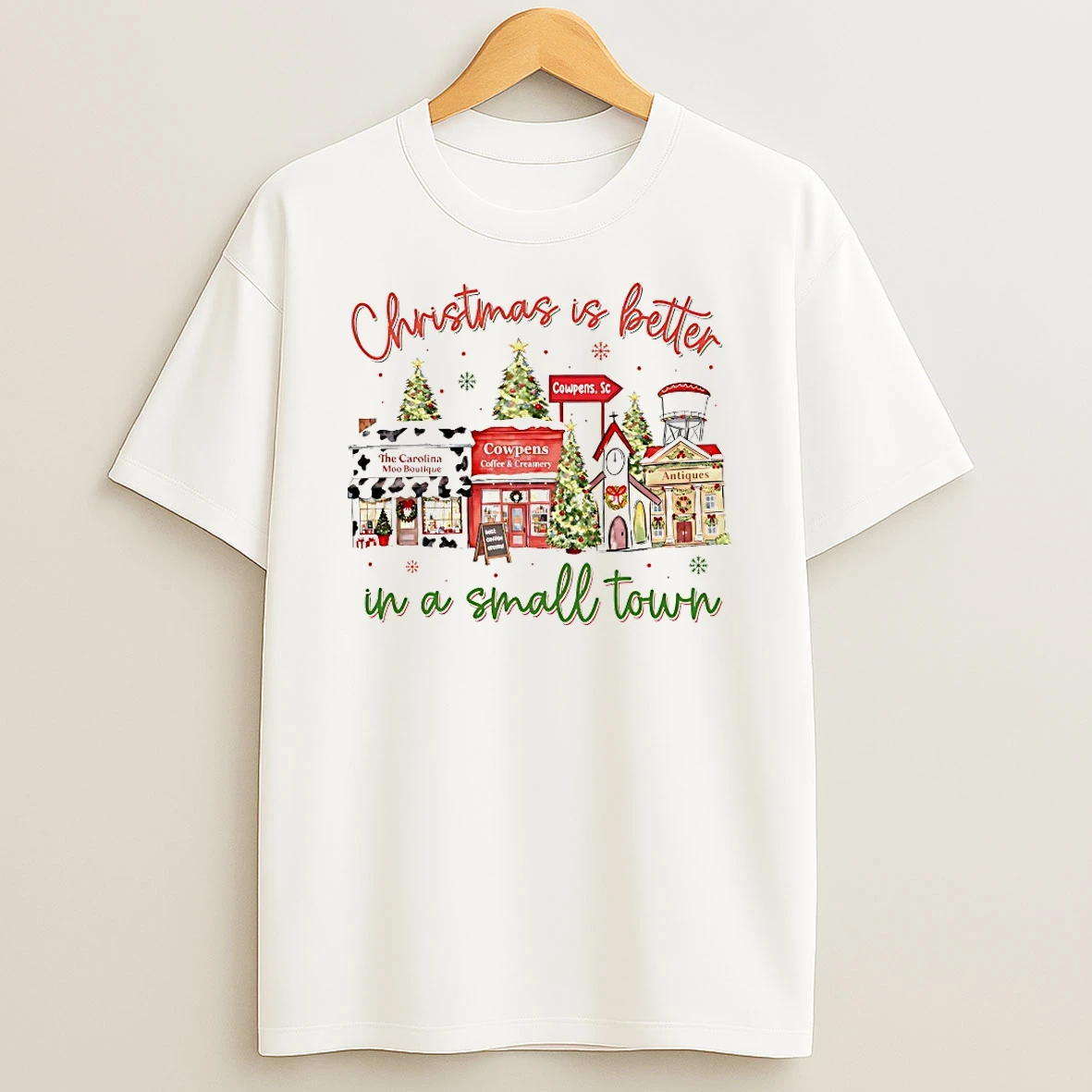 Christmas Is Better In A Small Town Christmas Shirts