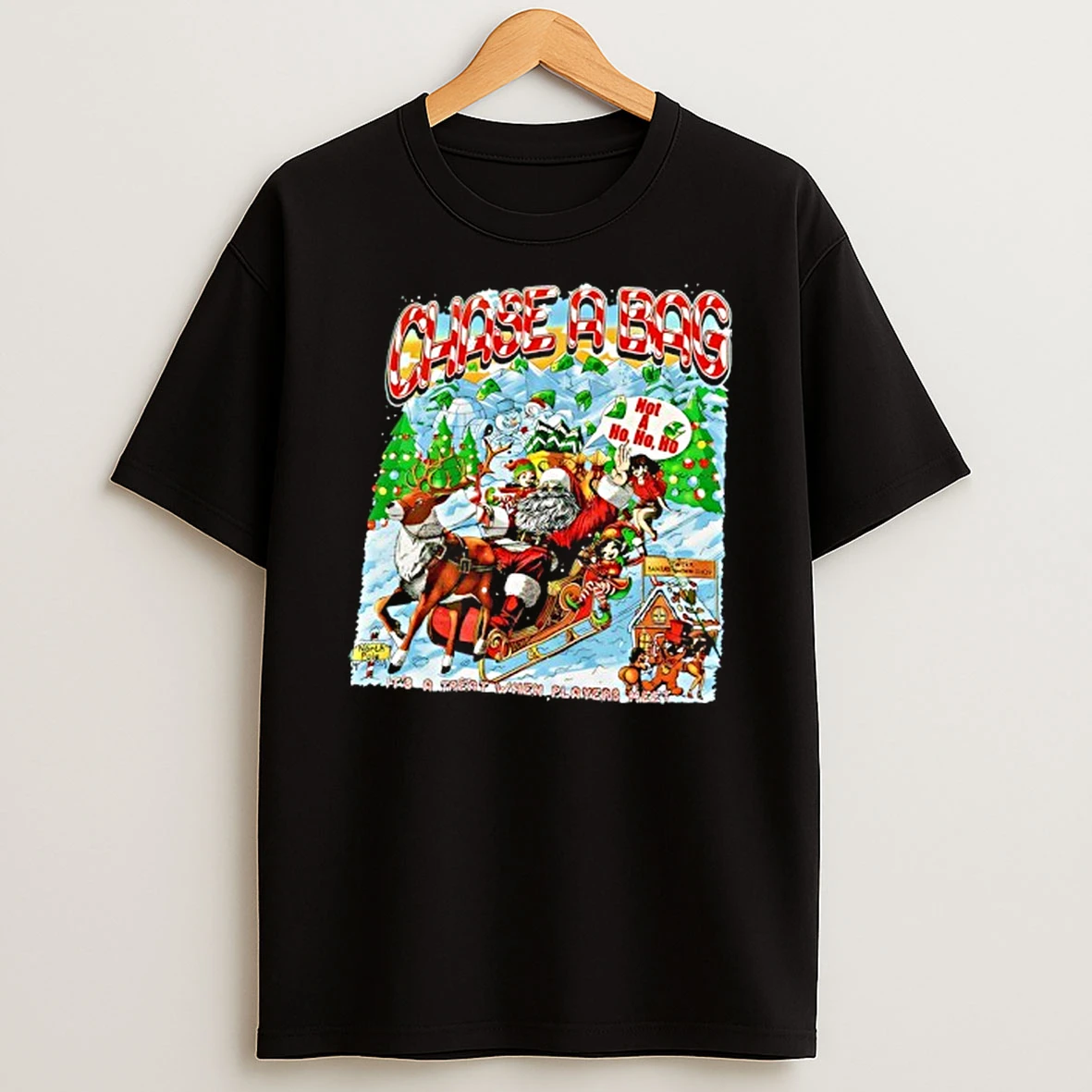 Christmas Chase A Bag Not A Ho Ho Ho Shirts
