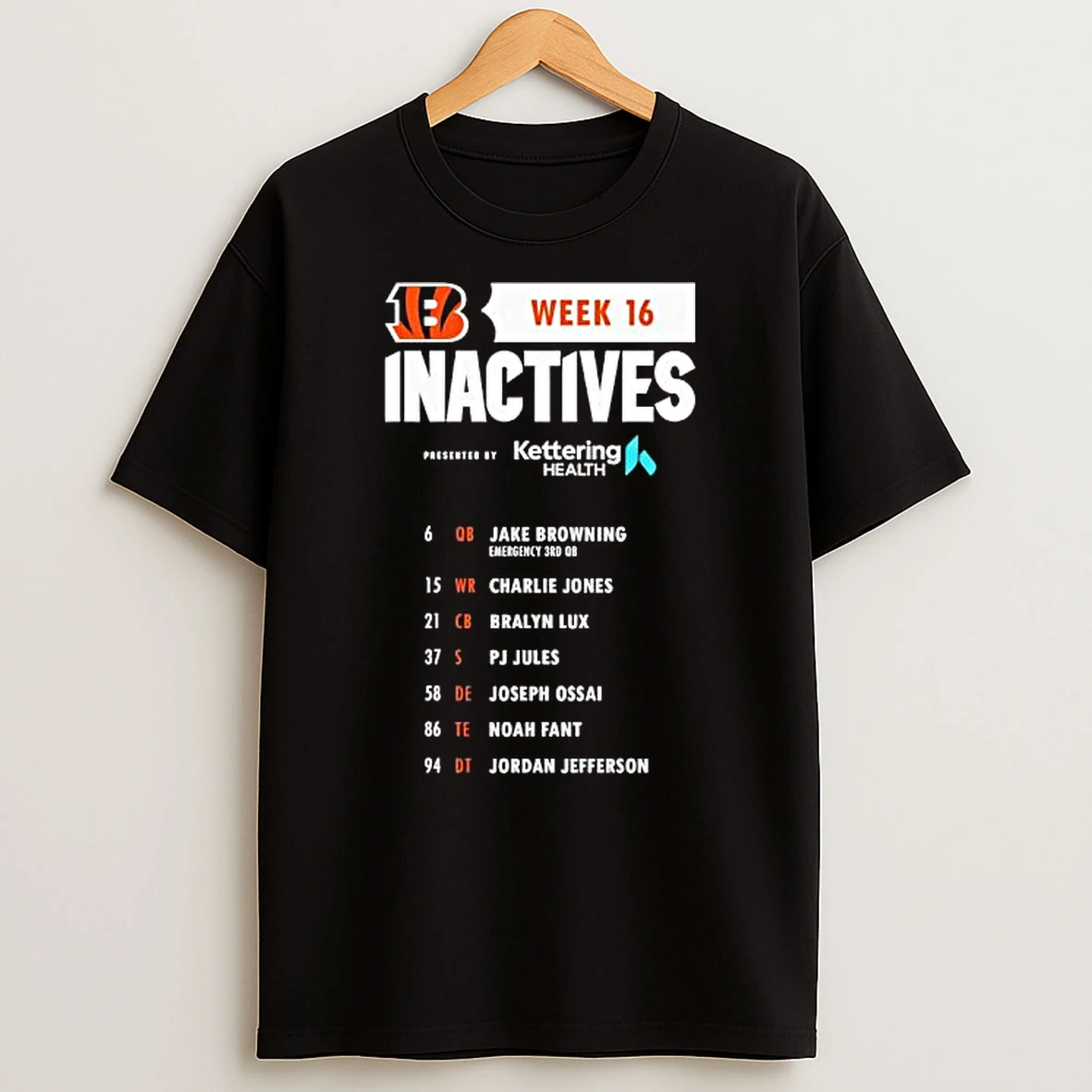 Cincinnati Bengals Week 16 Inactives Presented By Kettering Health Shirts