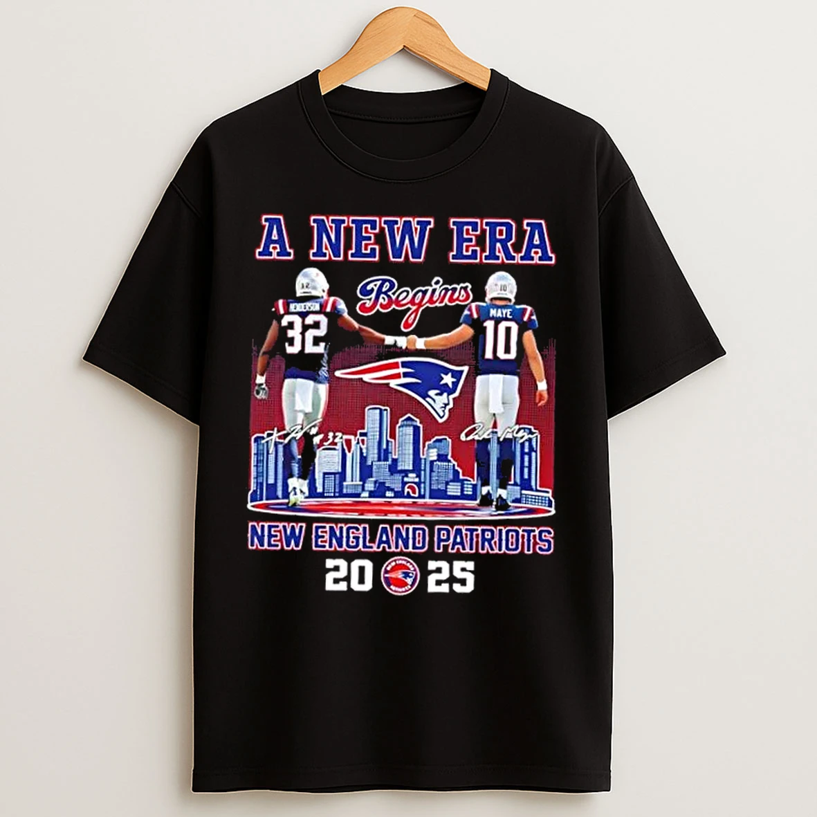 Classic 2025 A New Era Begins Henderson X Maye New England Patriots Football Skyline T Shirts