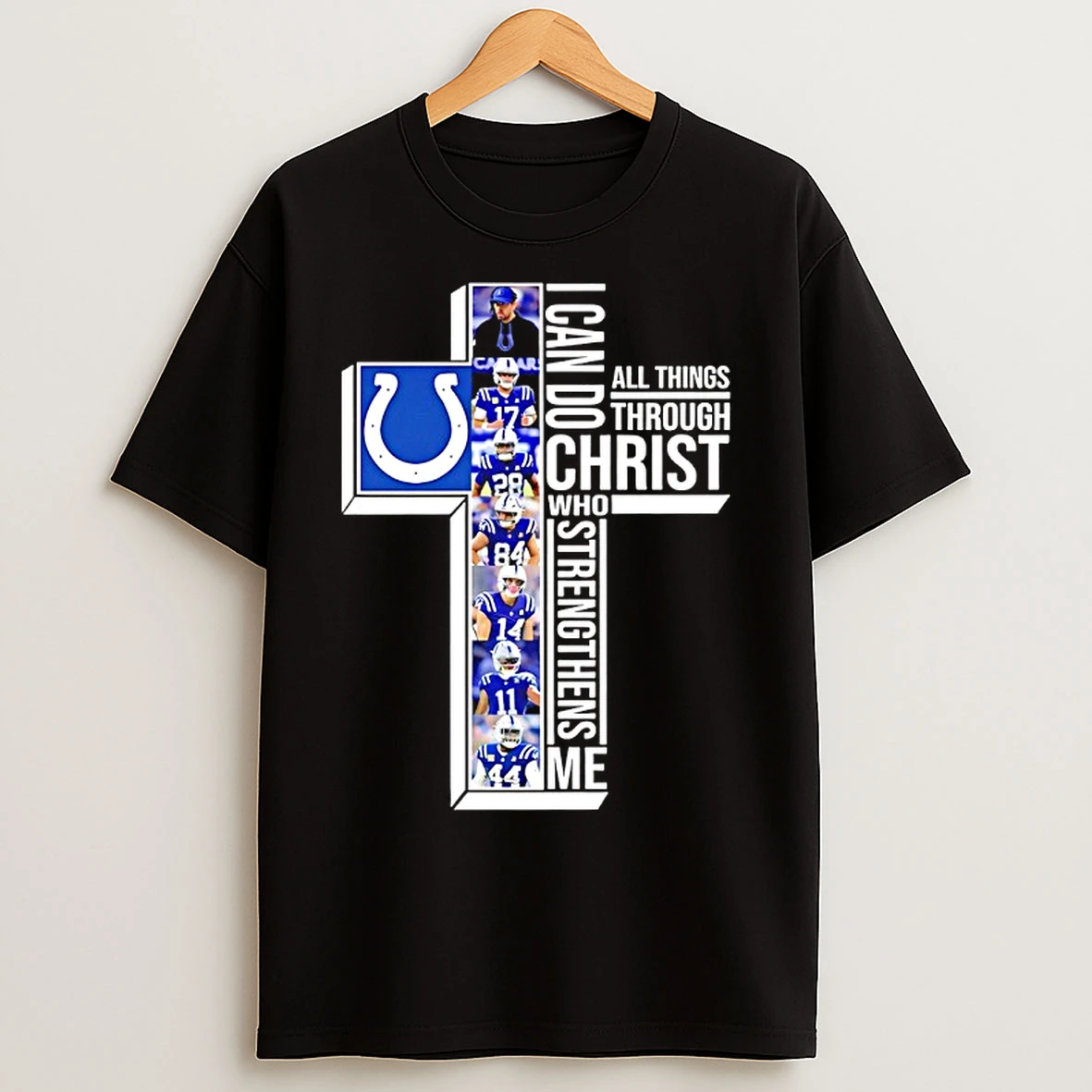 Classic 2025 Indianapolis Colts I Can Do All Things Through Christ Who Strengthens Me T Shirts