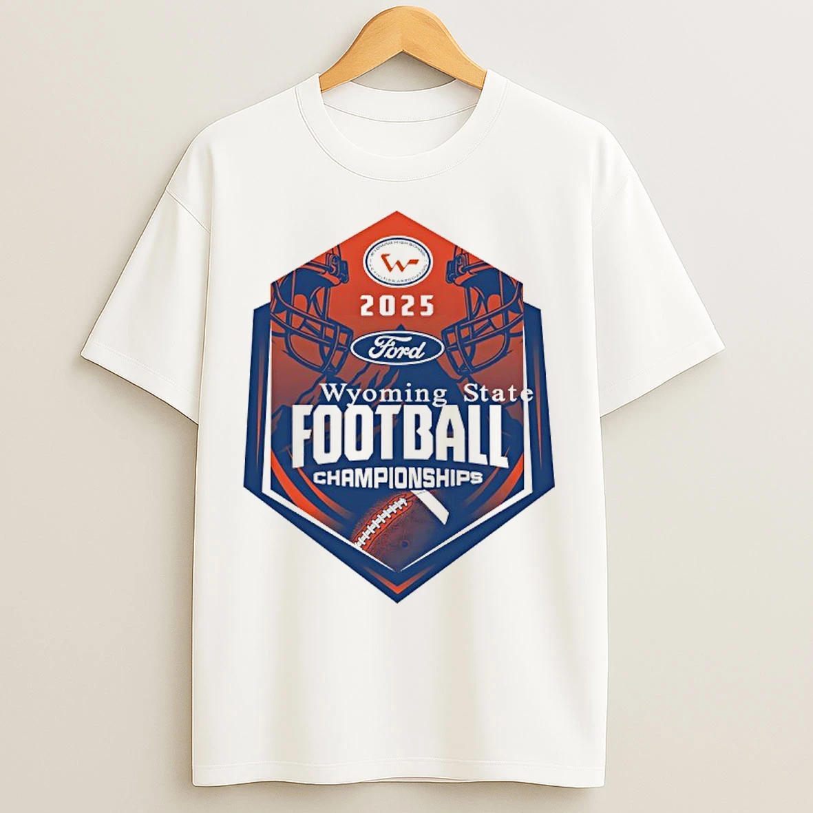 Classic 2025 Wyoming State Ford Football Championships T Shirts