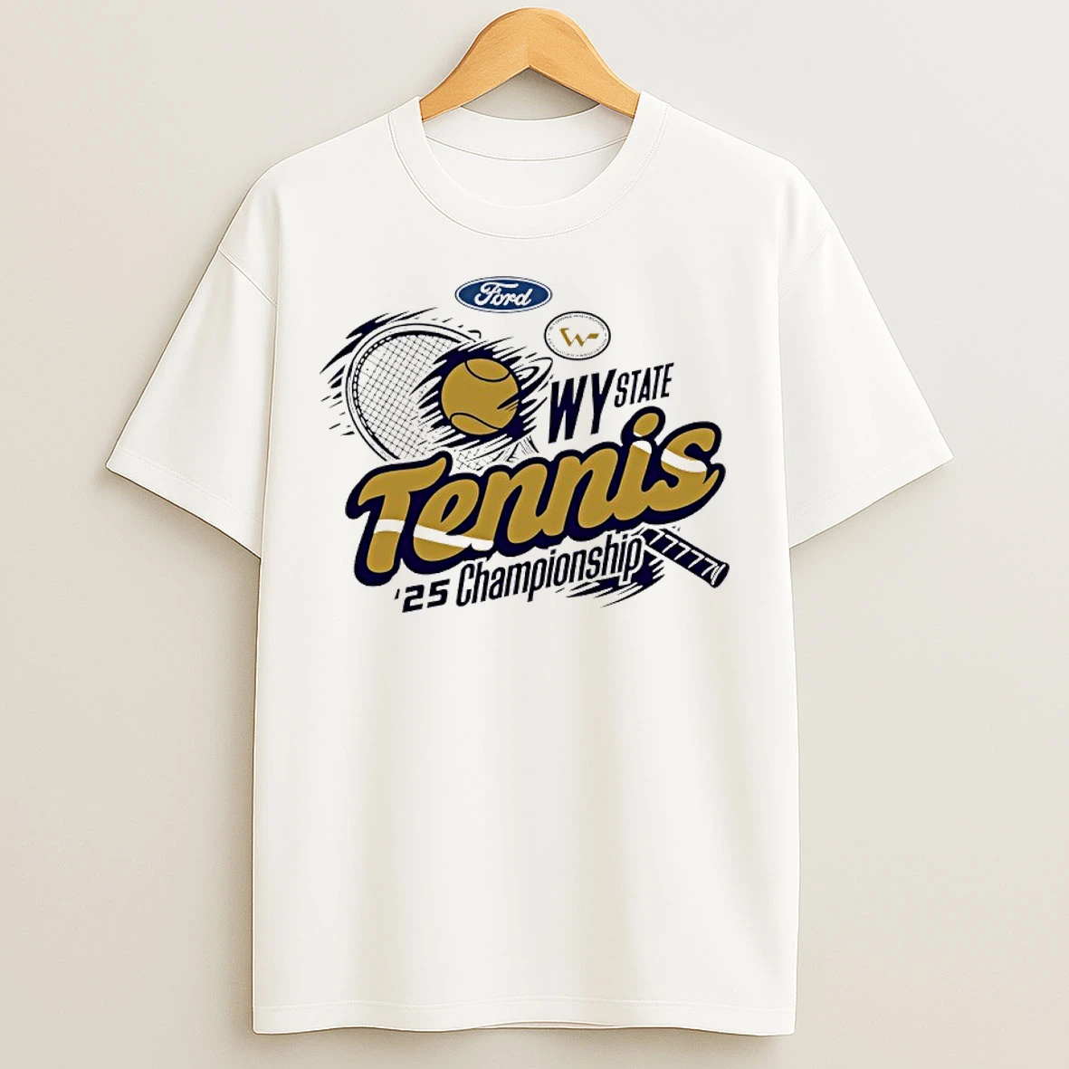 Classic 2025 Wyoming State Ford Tennis Championship T Shirts