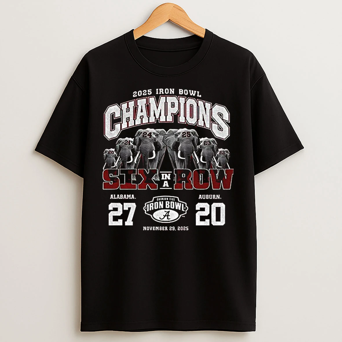 Classic Alabama Crimson Tide Beat Auburn Tigers 2025 Iron Bowl Champions Six In A Row T Shirts