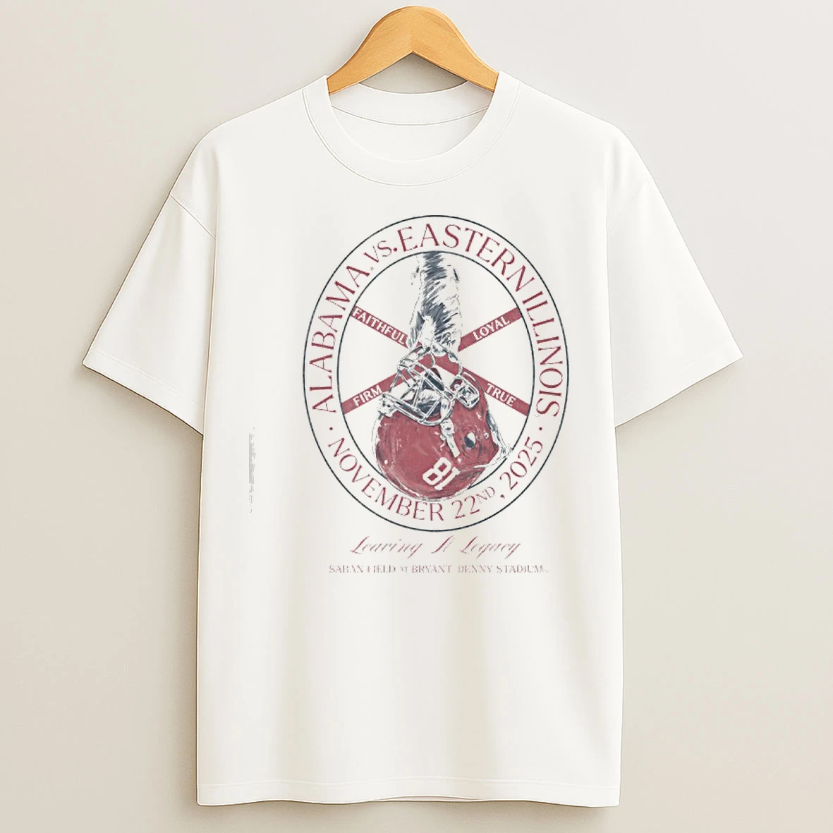 Classic Alabama Vs Eastern Illinois 2025 Faithful True Firm Loyal T Shirts