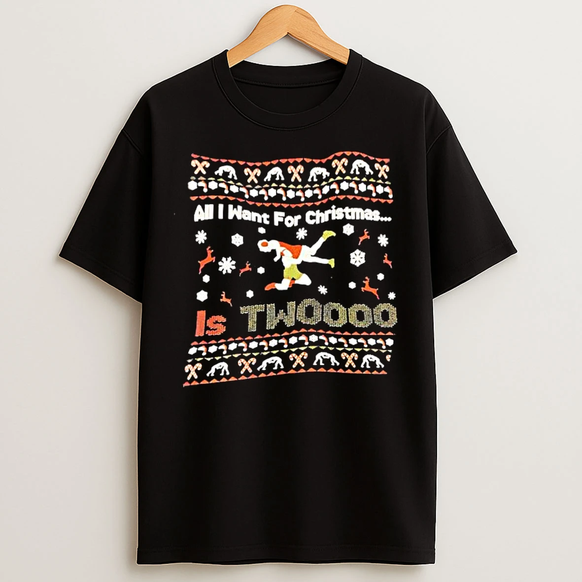 Classic All I Want For Christmas All I Want For Christmas Is My Two Wrestling T Shirts
