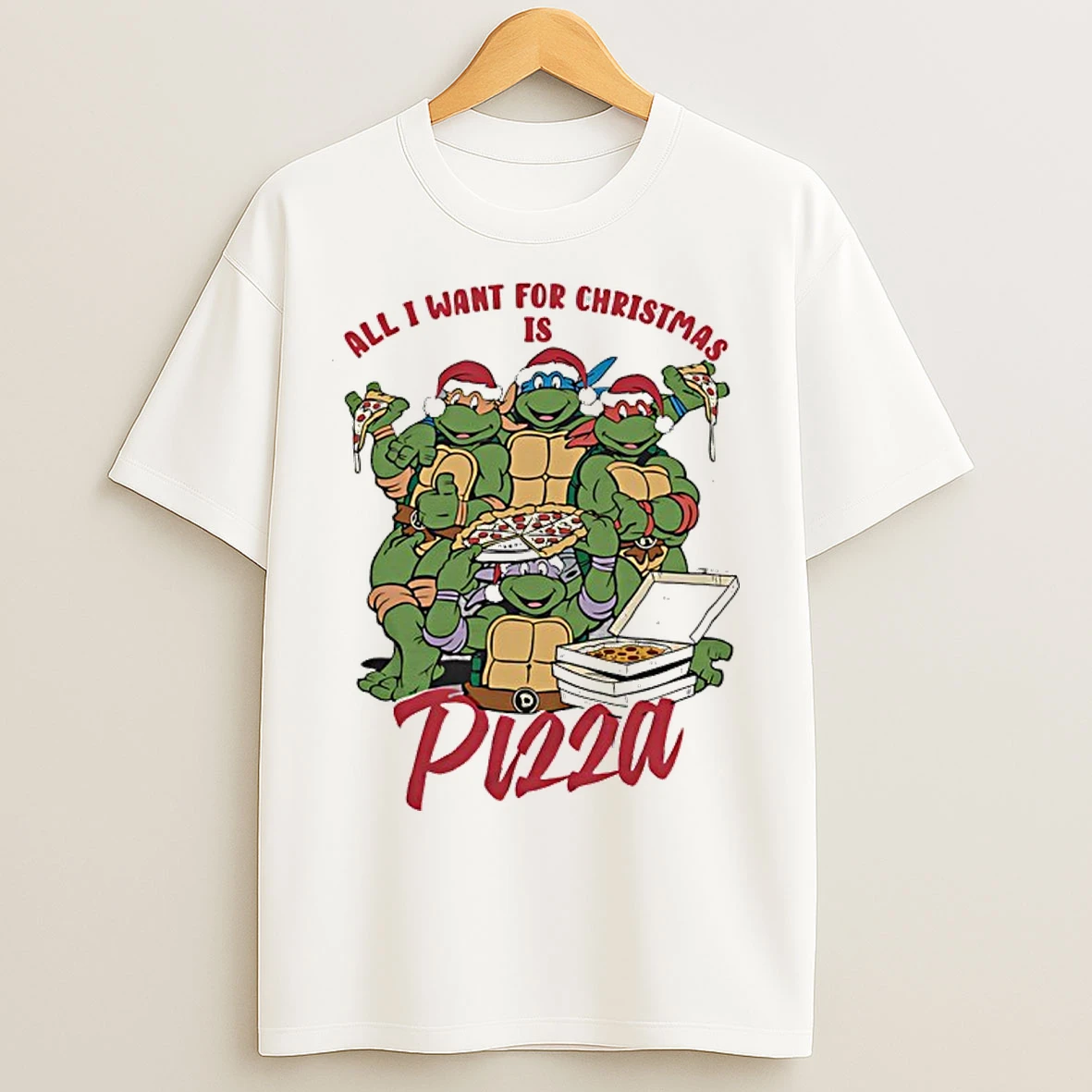 Classic All I Want For Christmas Is Pizza Teenage Mutant Ninja Turtles T Shirts