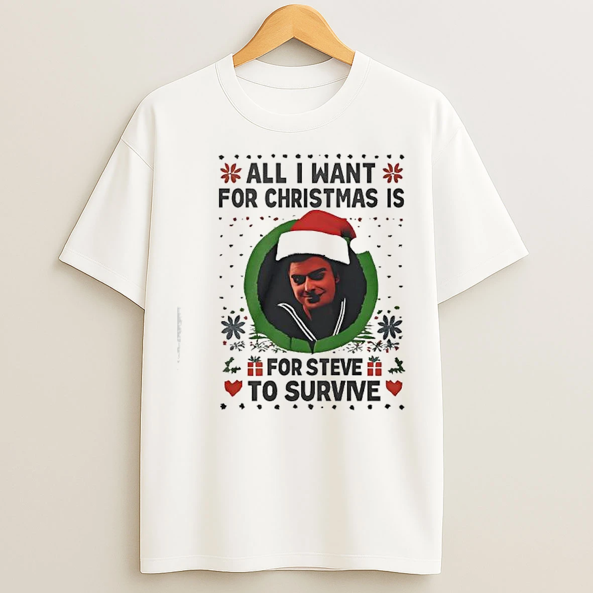 Classic All I Want For Christmas Is Steve Harrington To Survive T Shirts
