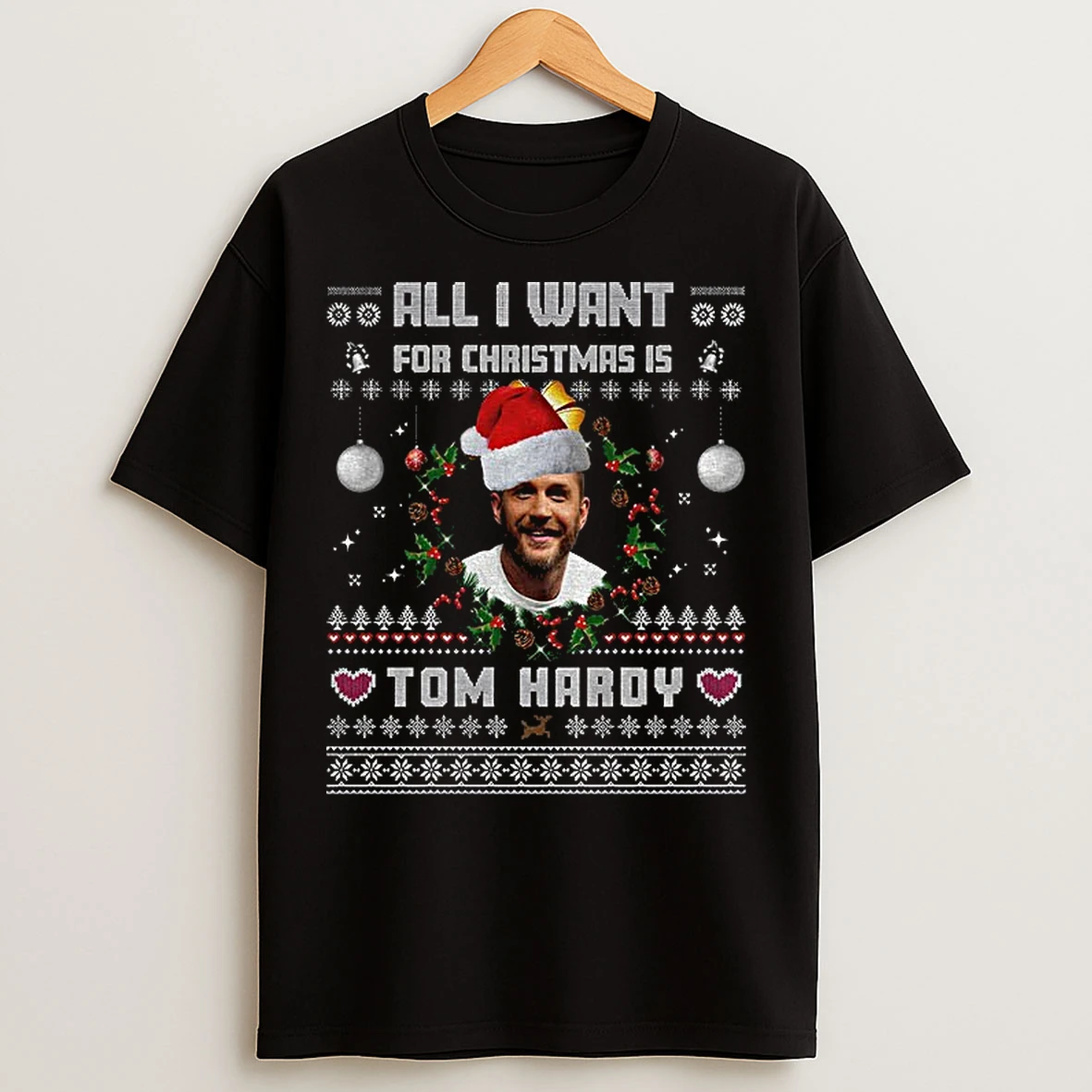 Classic All I Want For Christmas Is Tom Hardy Ugly Vintage T Shirts