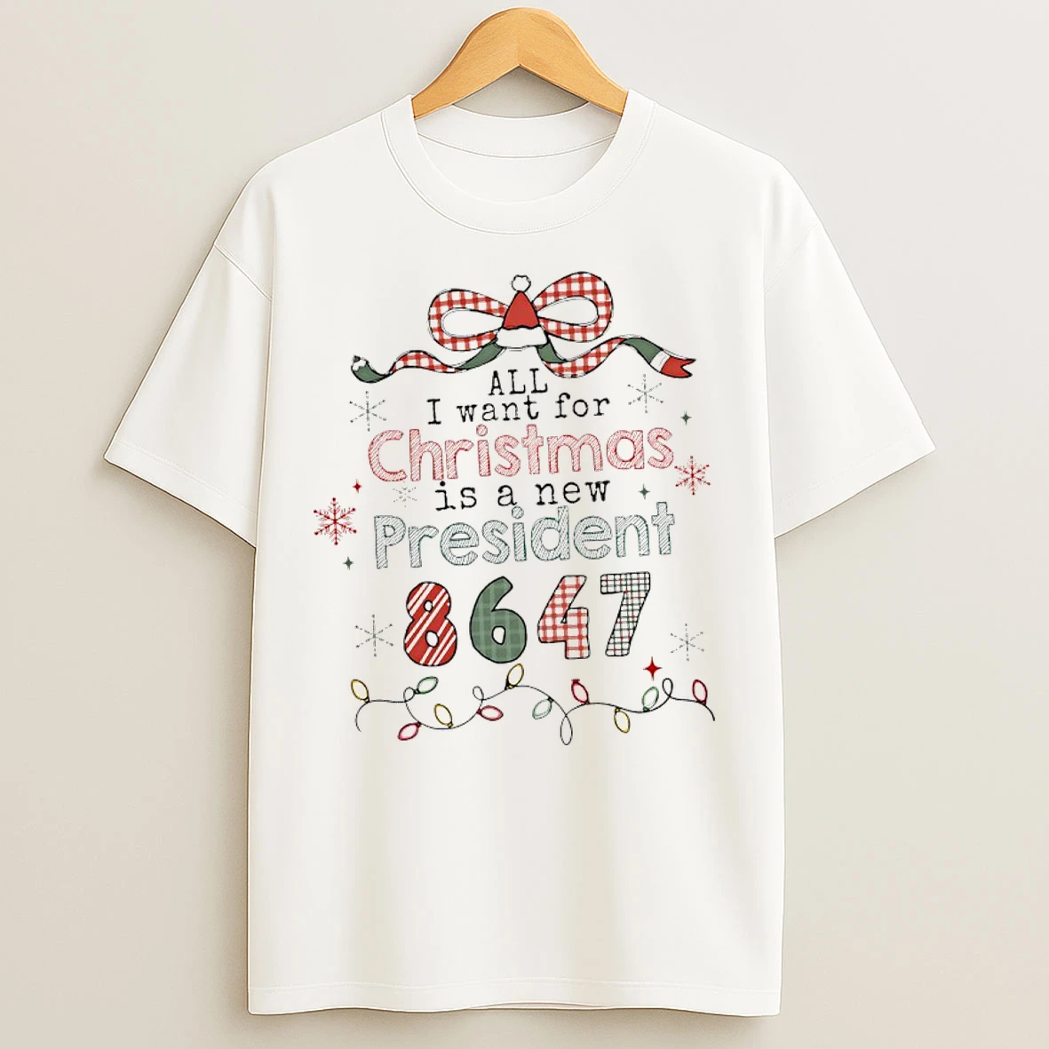 Classic All I Want For Christmas Is A New President 86 47 T Shirts