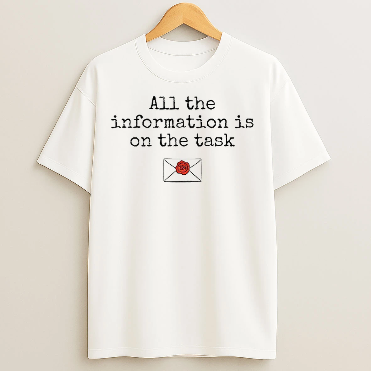 Classic All The Information Is On The Task Taskmaster T Shirts
