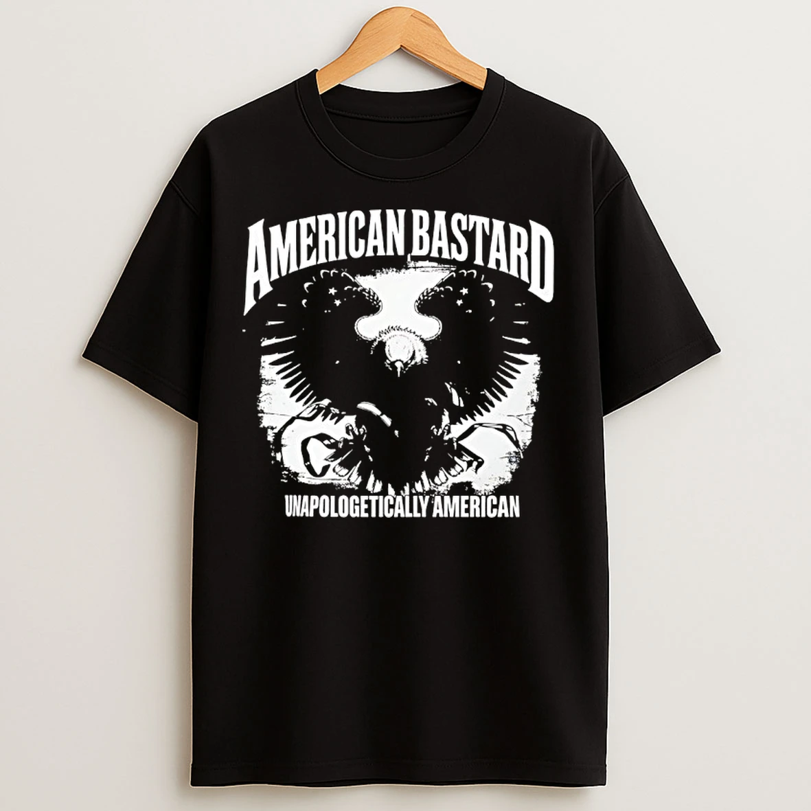 Classic American Bastard Unapologetically American T Shirts